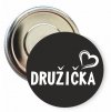 Placka s motivem Družička (Barva bílá, Barva potisku černá, Typ buttonu magnet)