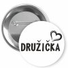 Placka s motivem Družička 32 mm (Barva bílá, Barva potisku černá, Typ buttonu magnet)