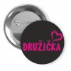 Placka s motivem Družička 32 mm (Barva bílá, Barva potisku černá, Typ buttonu magnet)