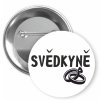 Placka s motivem Svědkyně (Barva bílá, Barva potisku černá, Typ buttonu magnet)