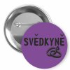 Placka s motivem Svědkyně (Barva bílá, Barva potisku černá, Typ buttonu magnet)