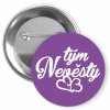 Placka s motivem Tým nevěsty 32 mm (Barva bílá, Barva potisku černá, Typ buttonu magnet)