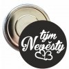 Placka s motivem Tým nevěsty 32 mm (Barva bílá, Barva potisku černá, Typ buttonu magnet)