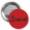 Placka s motivem Ženich 32 mm (Barva bílá, Barva potisku černá, Typ buttonu magnet)