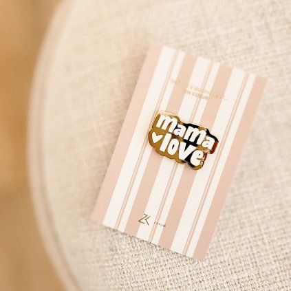 ZAKUW Designový Pin/Brož Mama Love