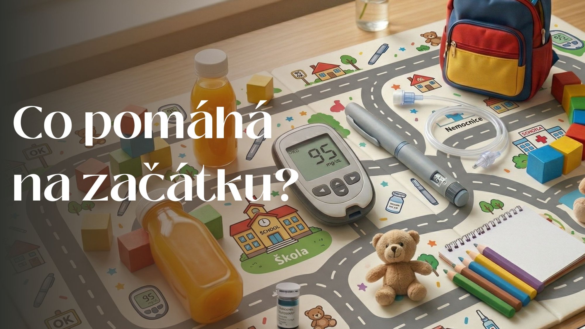 Pomůcka do začátku pro rodiče dítěte s DM 1. typu