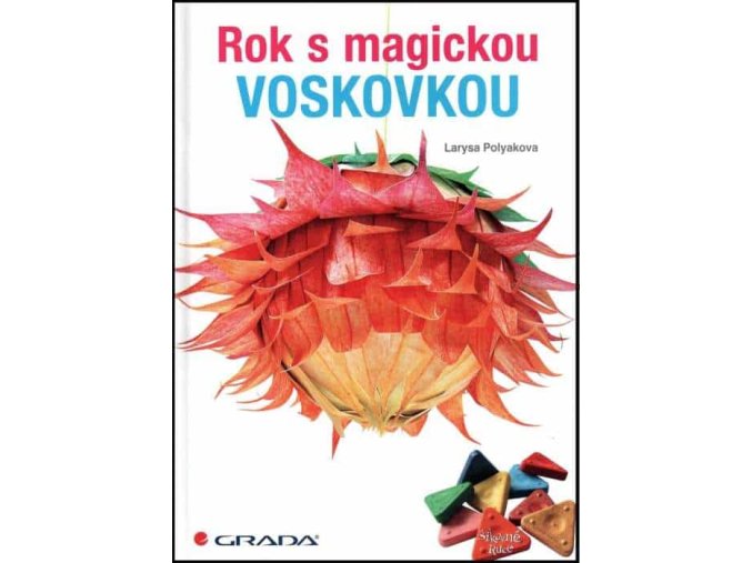 Kniha - Rok s magickou voskovkou - Larysa Polyaková