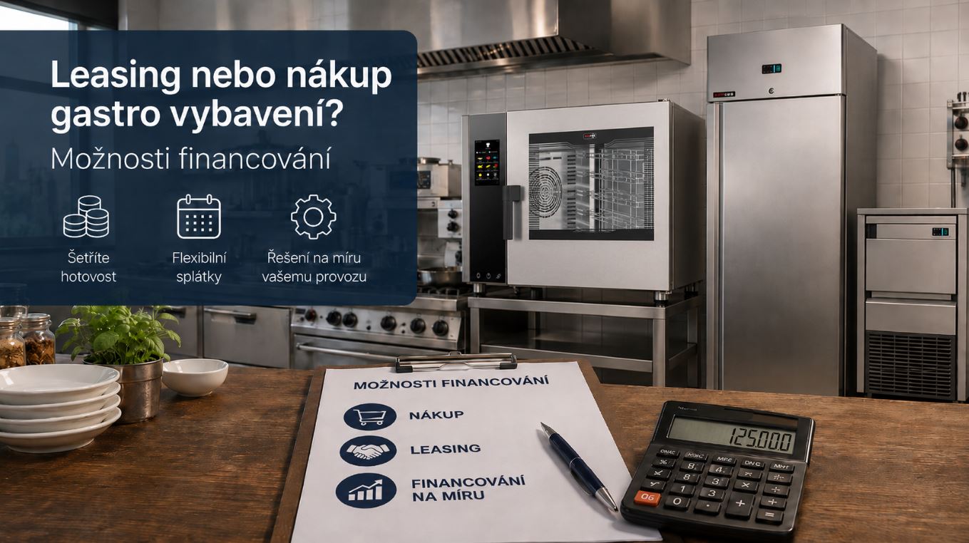 Leasing nebo nákup gastro vybavení? Možnosti financování