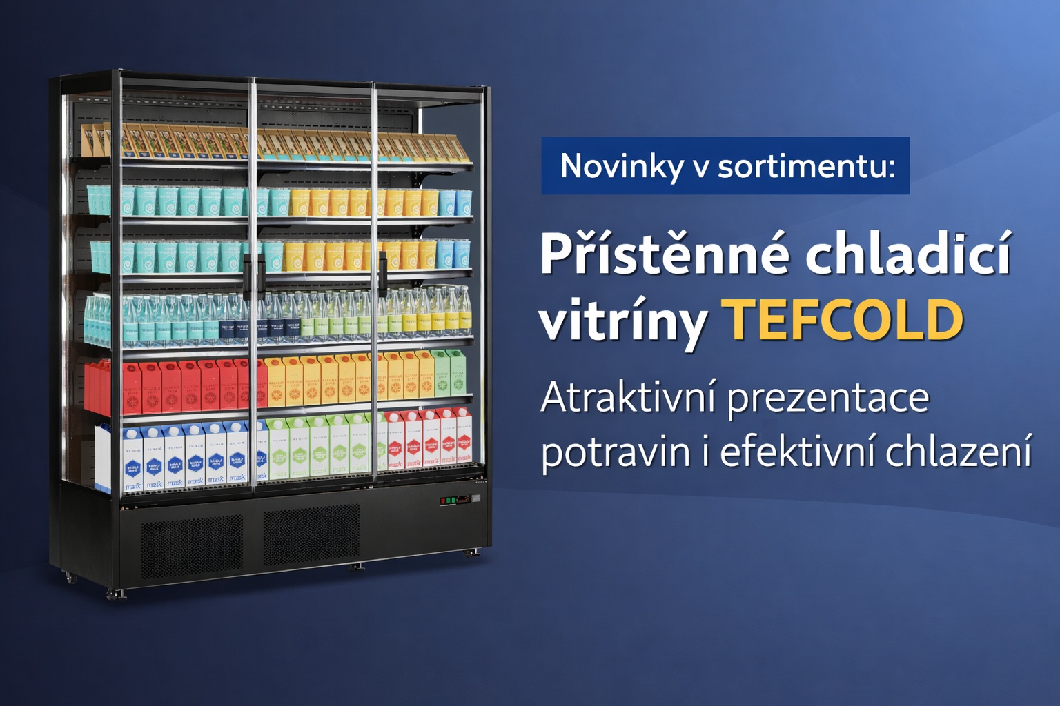 Novinky v sortimentu: přístěnné chladicí vitríny pro efektivní prodej potravin
