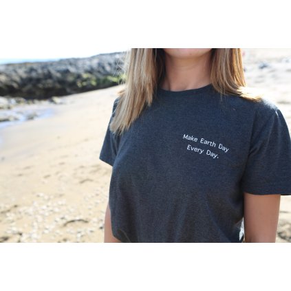 Tričko Make Earth Day Every Day