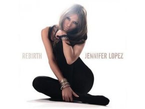 JENNIFER LOPEZ REBIRTH CD