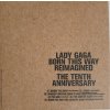 LADY GAGA BORN THIS WAY THE TENTH ANNIVERSARY