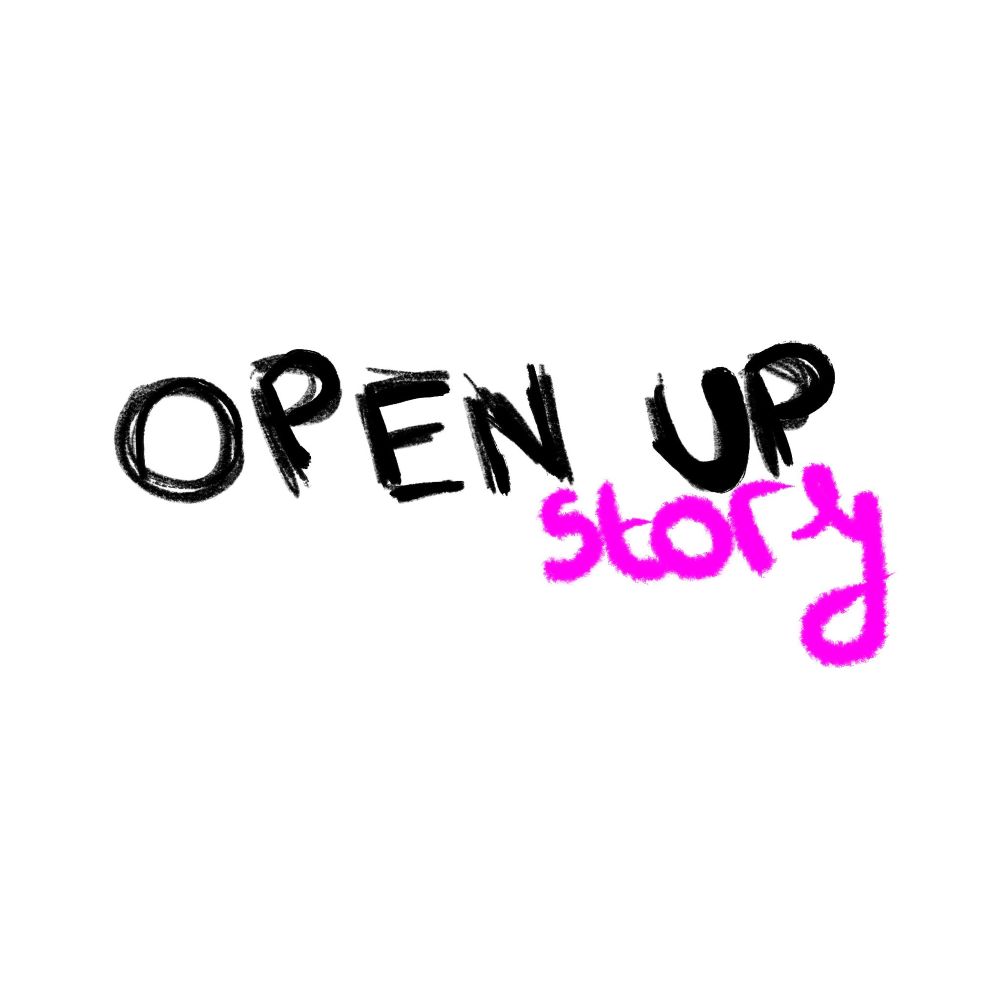 OPEN UP STORY