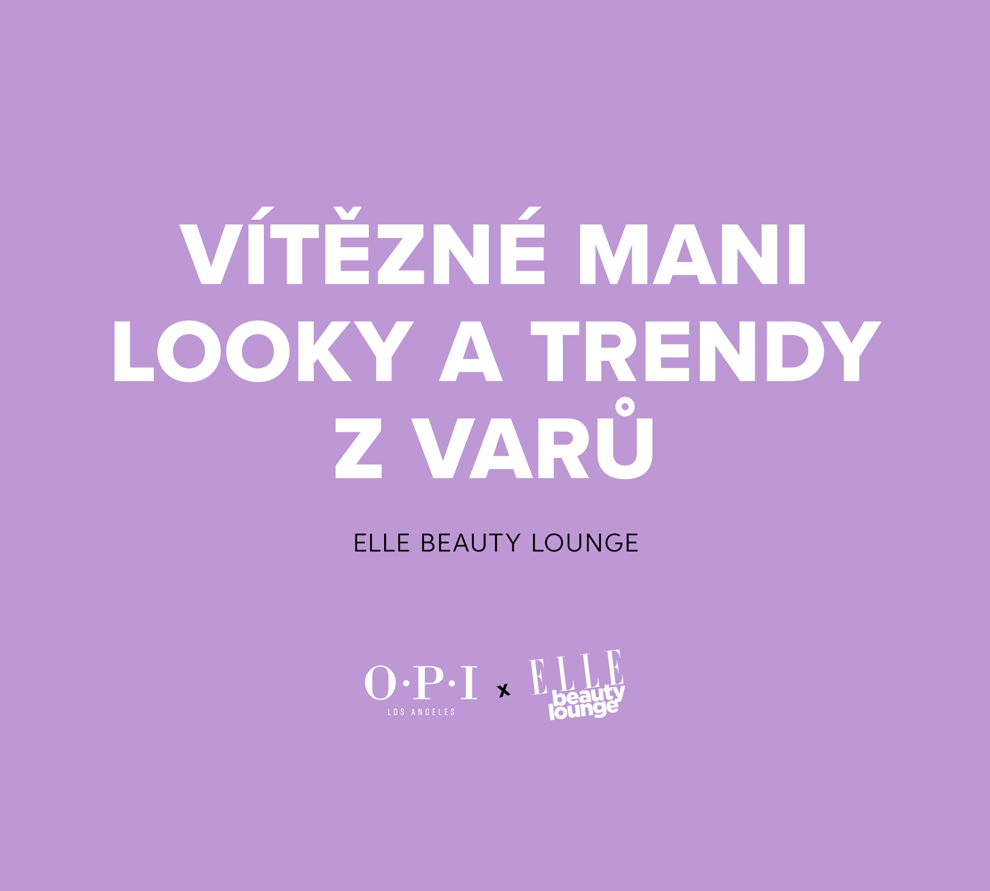 Vítězné mani looky a trendy z Varů
