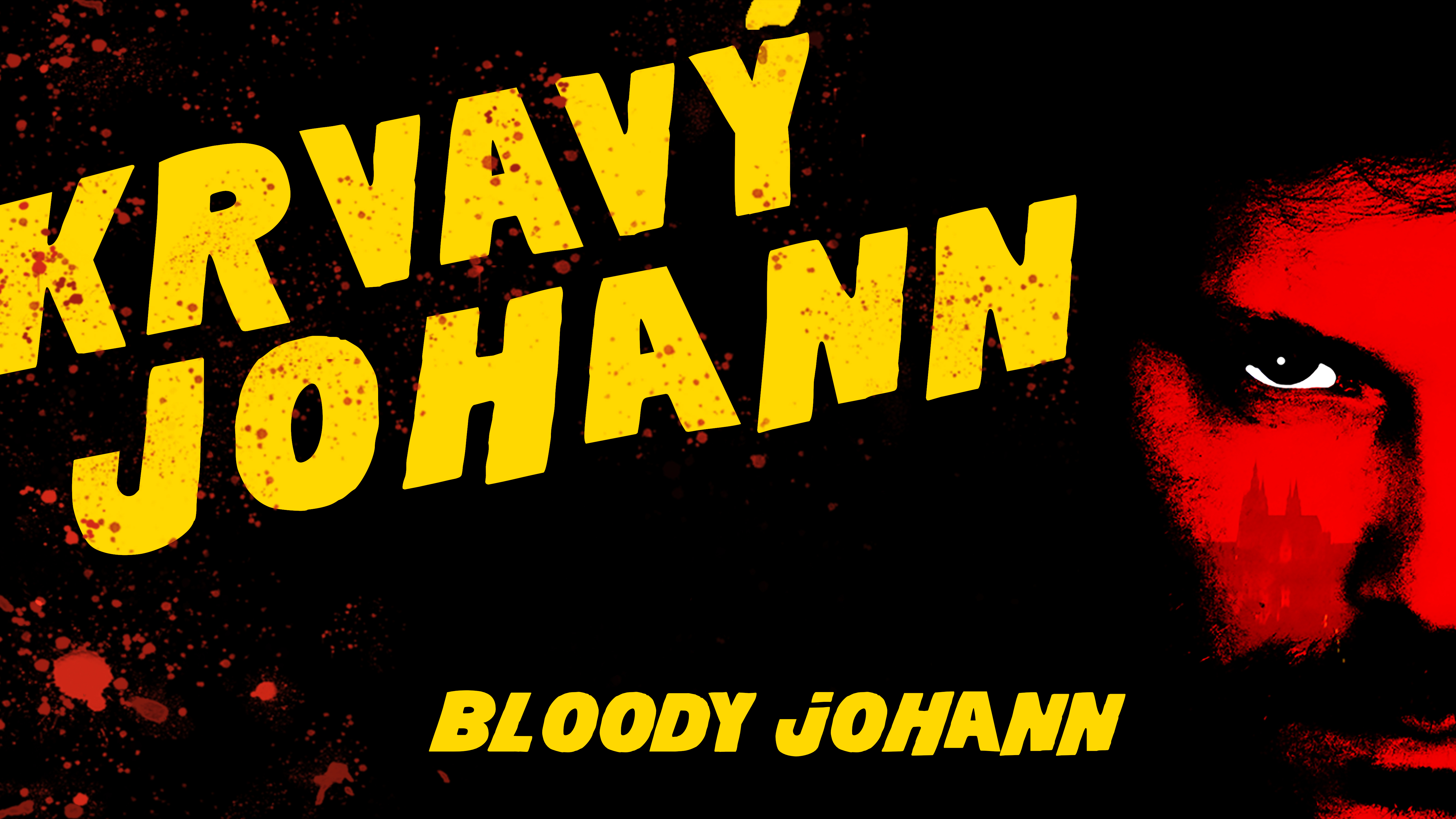 Krvavý Johann / Bloody Johann