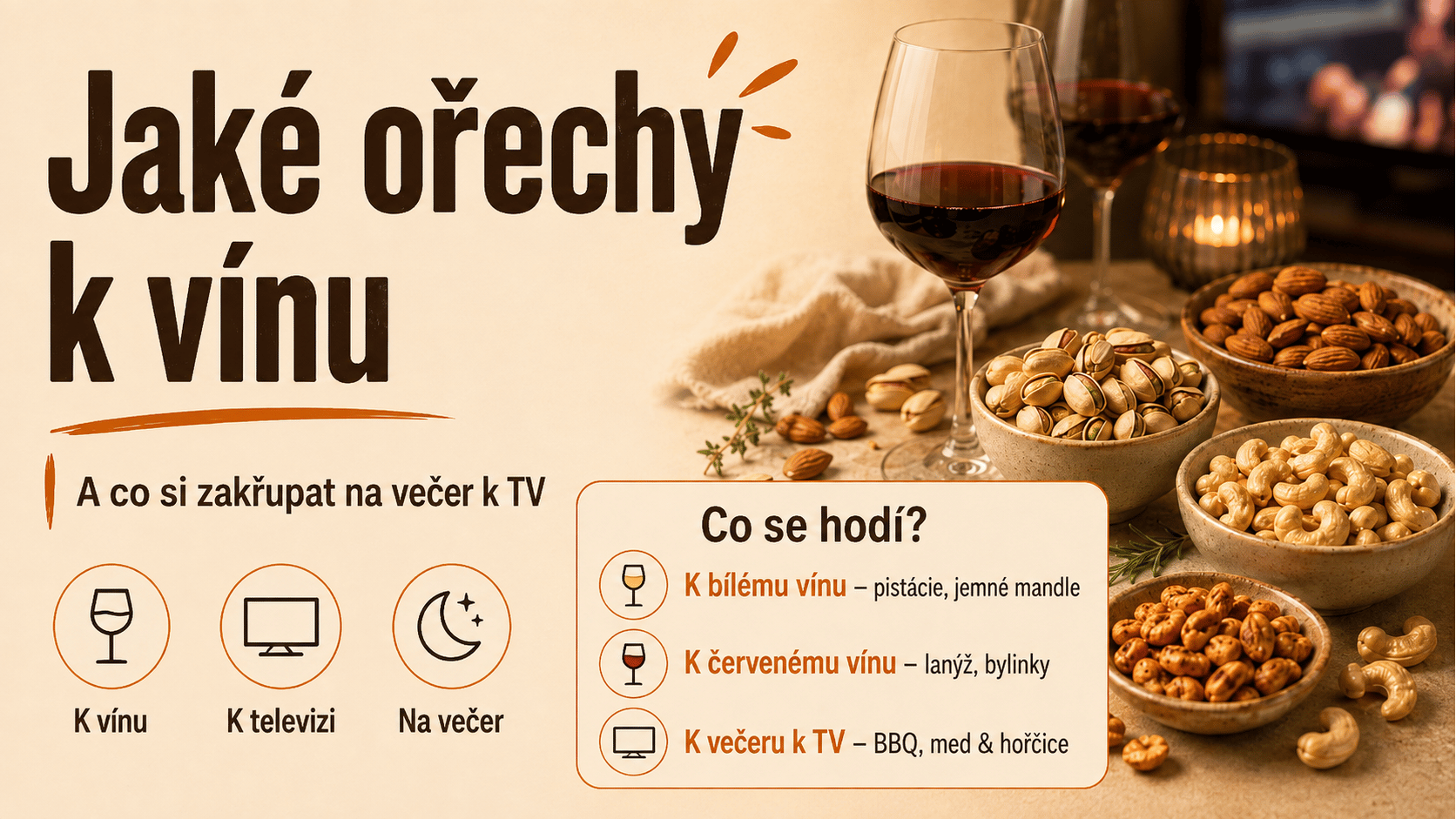 Jaké ořechy k vínu a na večer k TV?