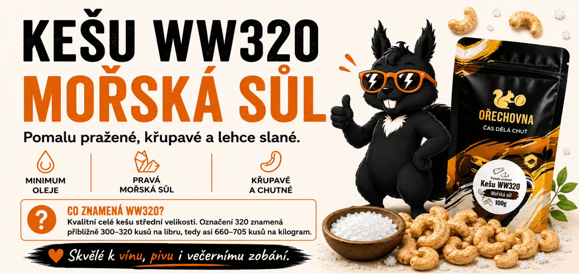 Kešu WW320 Mořská sůl Ořechovna – pomalu pražené kešu s mořskou solí
