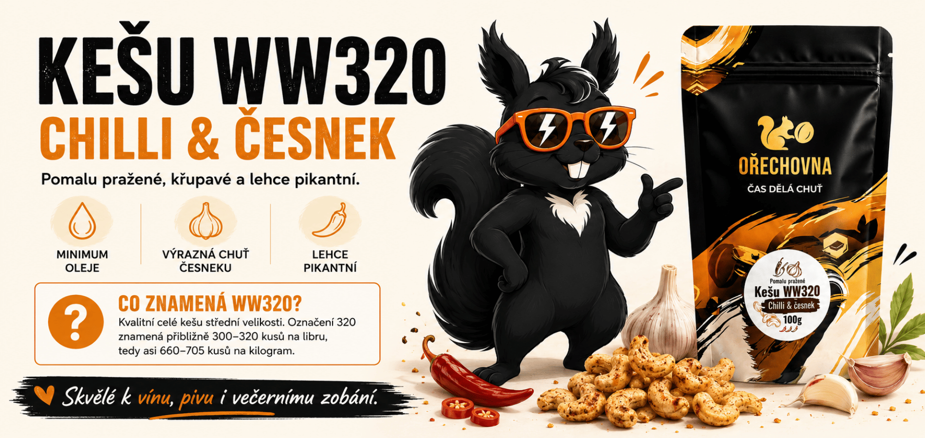 Kešu WW320 Chilli a česnek Ořechovna – pomalu pražené kešu s česnekem a chilli
