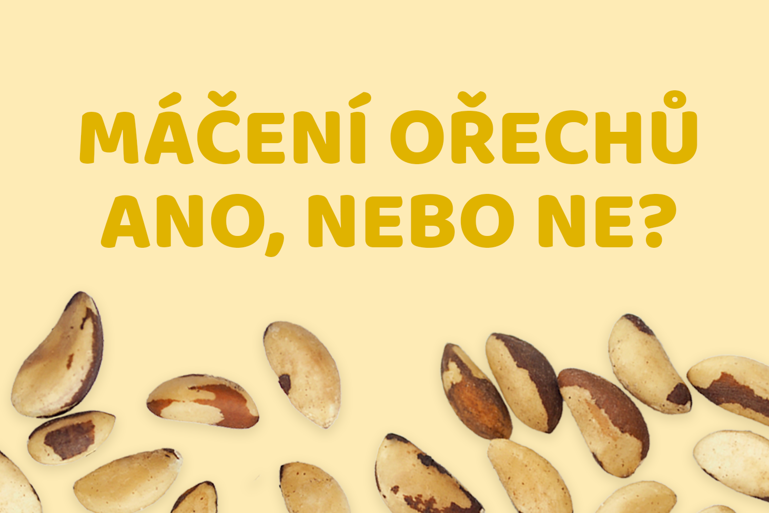 Máčení ořechů – ano, nebo ne?