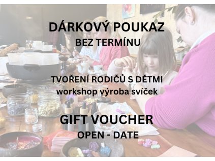 Dárkový poukaz TVOŘENÍ RODIČŮ S DĚTMI workshop výroba svíček