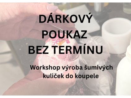 Dárkový poukaz workshop výroba šumivých bomb do koupele
