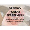 Dárkový poukaz TVOŘENÍ RODIČŮ S DĚTMI workshop výroba svíček