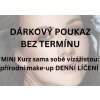 DÁRKOVÝ POUKAZ: MINI Kurz sama sobě vizážistou: přírodní make-up DENNÍ LÍČENÍ