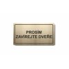 Piktogram (80x150mm) "Prosím zavírejte dveře"