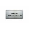 Piktogram (80x150mm) "Prosím zavírejte dveře"