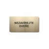 Piktogram (80x150mm) "Nezavírejte dveře"