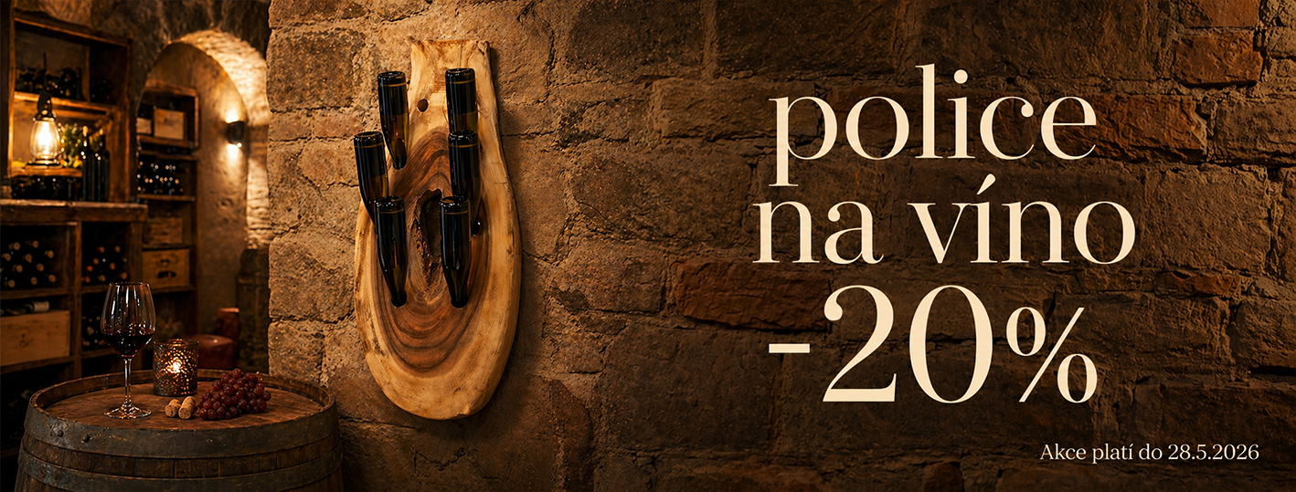 Akce - 20% sleva na police na víno