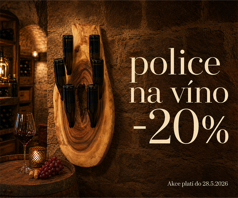 Akce - 20% sleva na police na víno