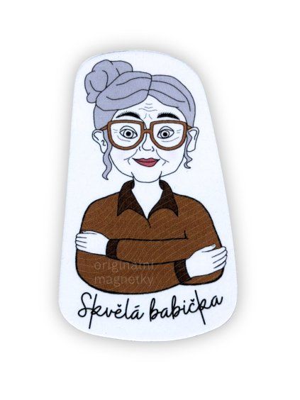 Skvělá babička - originální ilustrovaný magnet