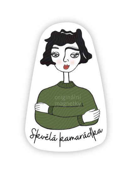 Skvělá kamarádka - originální ilustrovaný magnet