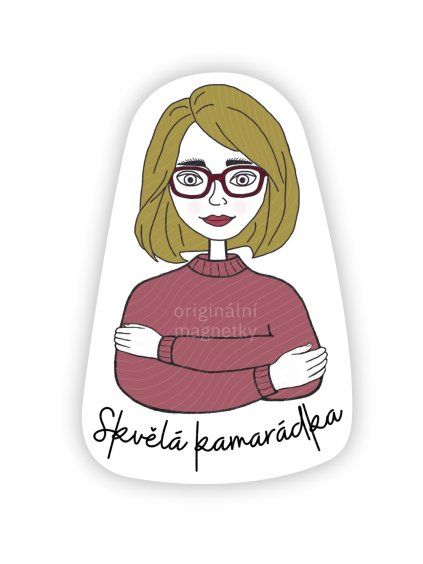 Skvělá kamarádka - originální ilustrovaný magnet