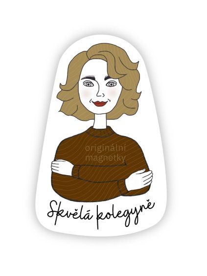 Skvělá kolegyně - originální ilustrovaný magnet