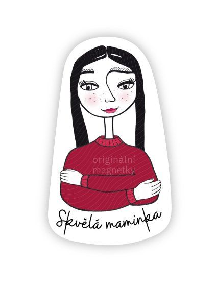 Skvělá maminka - originální ilustrovaný magnet