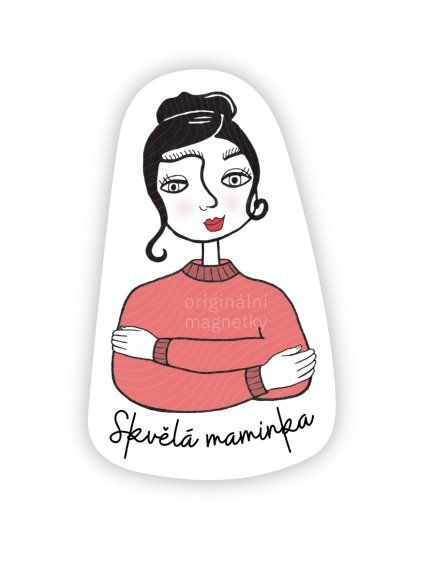 Skvělá maminka - originální ilustrovaný magnet