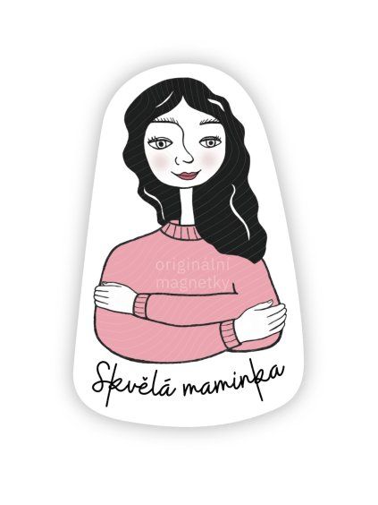 Skvělá maminka - originální ilustrovaný magnet