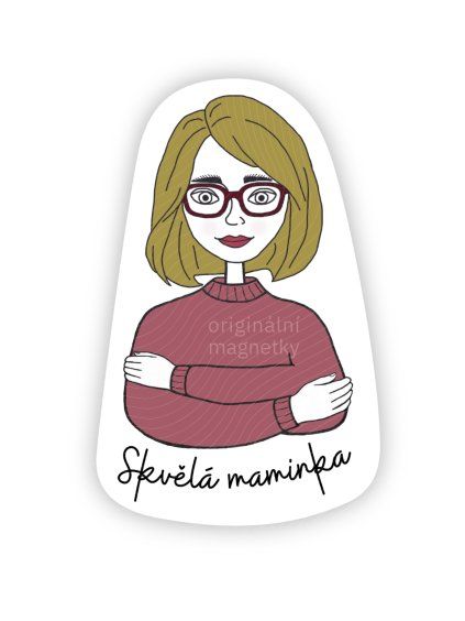 Skvělá maminka - originální ilustrovaný magnet