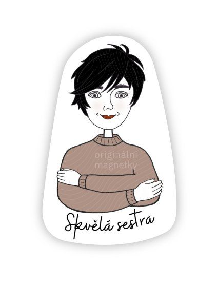 Skvělá sestra - originální ilustrovaný magnet