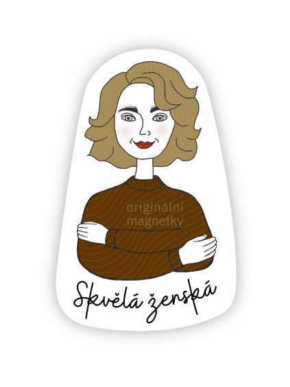 Skvělá ženská - originální ilustrovaný magnet