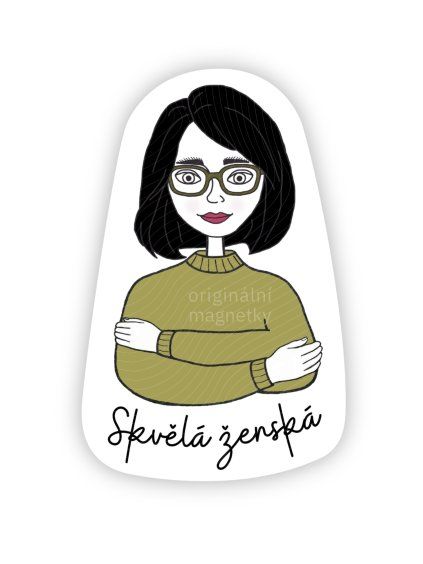 Skvělá ženská - originální ilustrovaný magnet