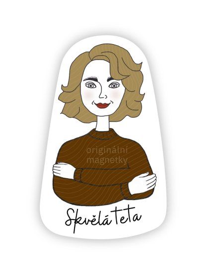 Skvělá teta - originální ilustrovaný magnet