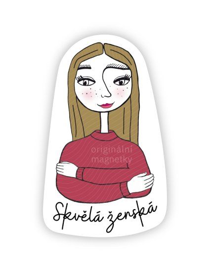 Skvělá ženská - originální ilustrovaný magnet
