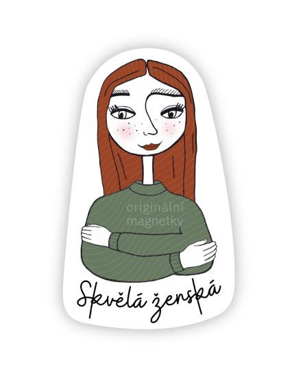 Skvělá ženská - originální ilustrovaný magnet