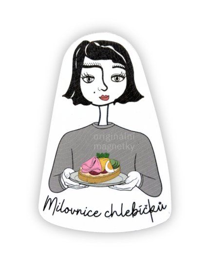 Milovnice chlebíčků - originální ilustrovaný magnet