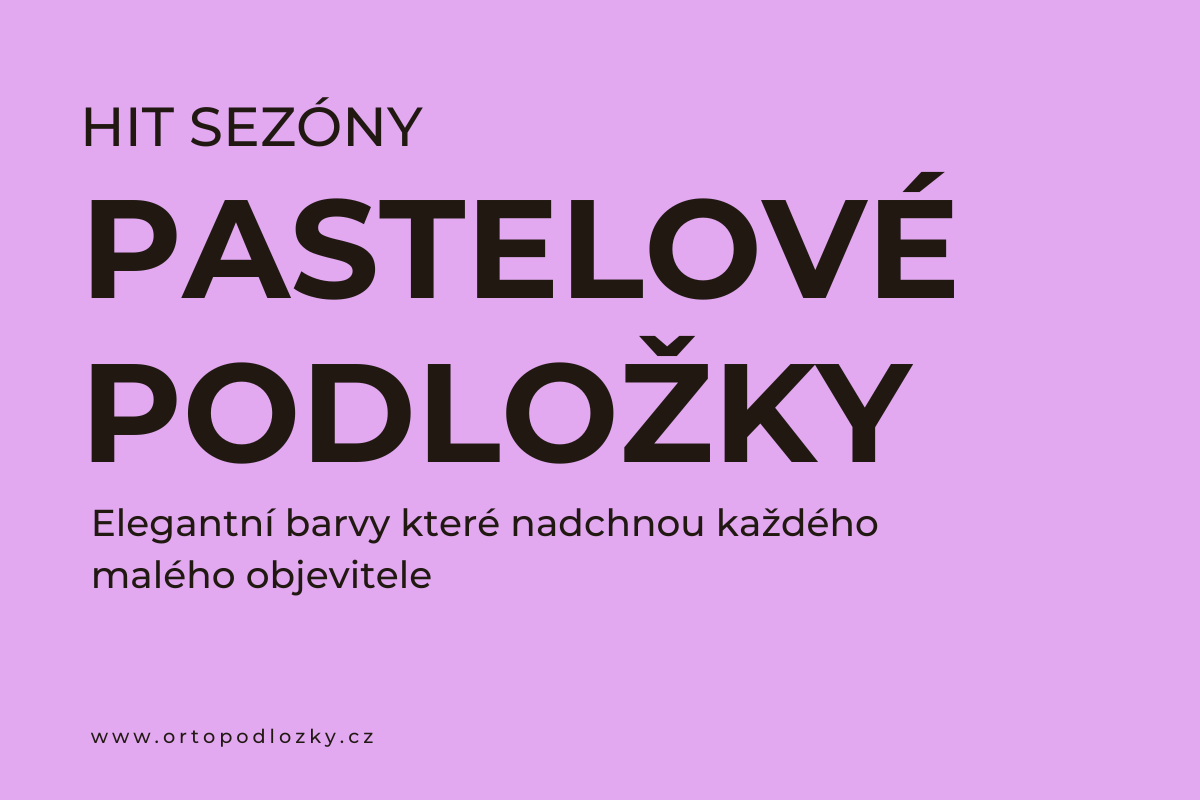 Pastelové ortopedické podložky