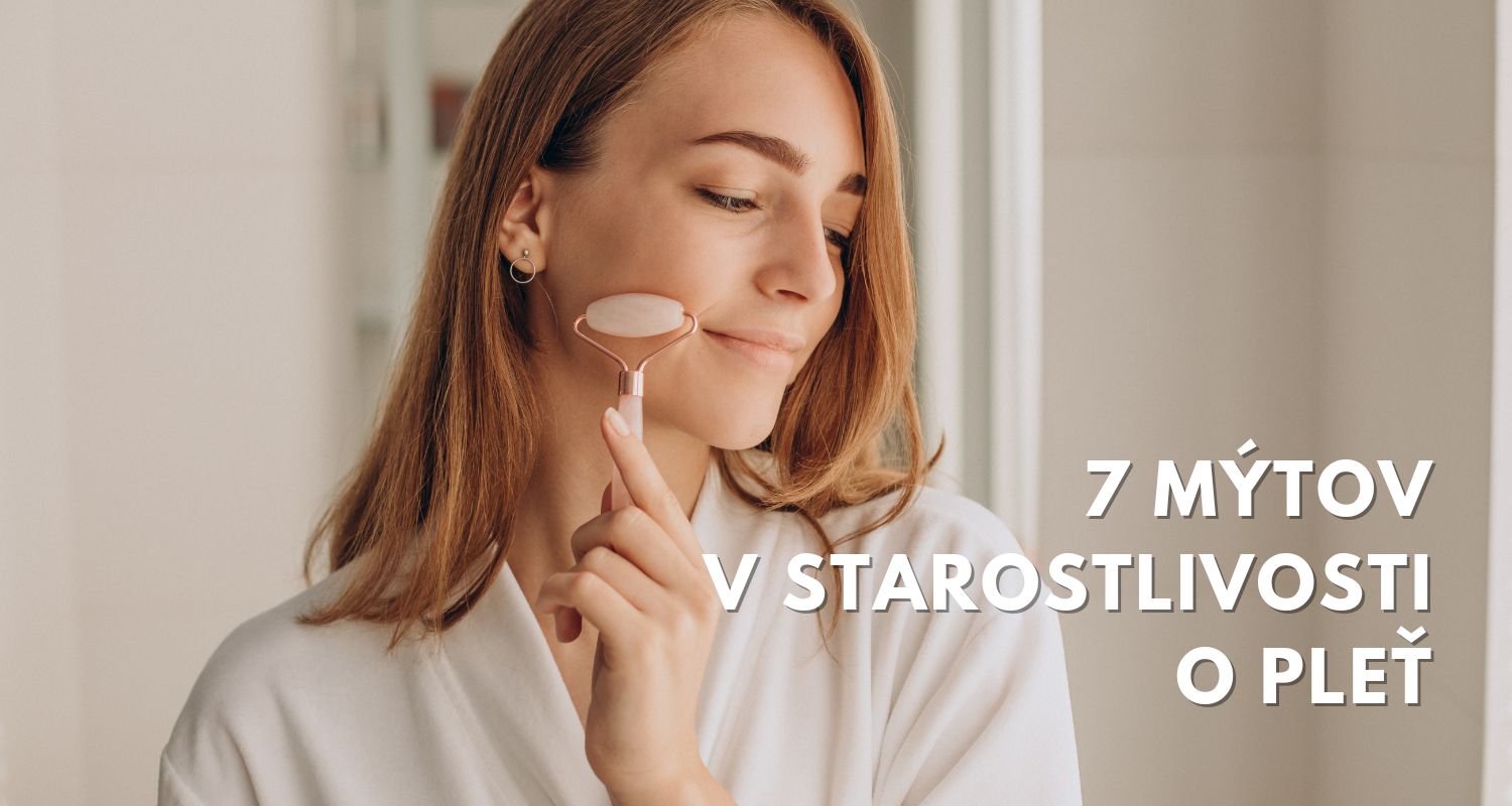 7 mýtov v starostlivosti o pleť