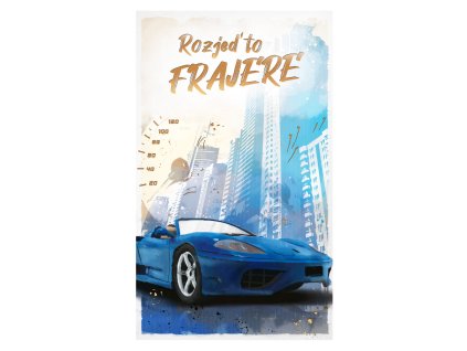 Blahopřání k narozeninám Rozjeď to, frajere